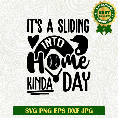 It's a sliding into home kinda day SVG, Baseball SVG, Baseball home SVG cut file cricut