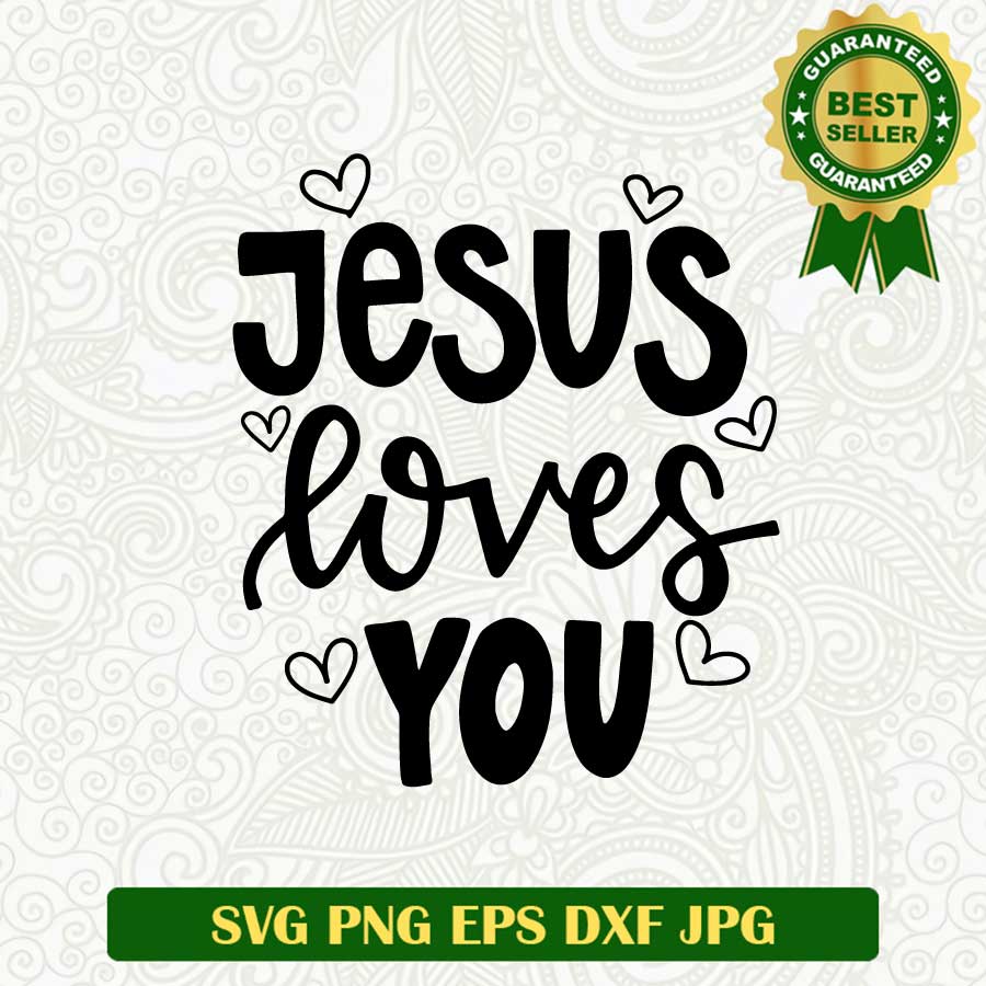 Jesus loves you SVG