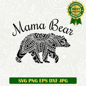 Mama bear mandala SVG, Mama bear SVG, Mother's Day SVG PNG cricut