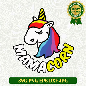 Mamacorn unicorn SVG, Unicorn mama SVG, Unicorn face SVG cut file cricut