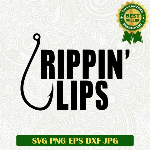 Rippin Lips fishing SVG, Fishing hook SVG, Fishing funny SVG