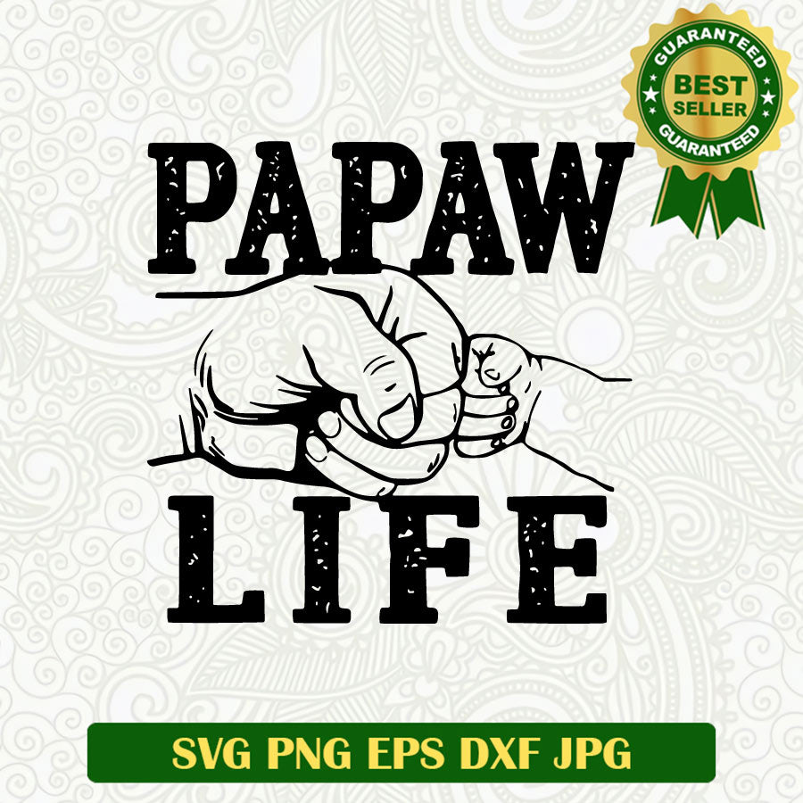 Papaw Life Hand and Son SVG, Papaw Life SVG, Father and son SVG PNG cut file