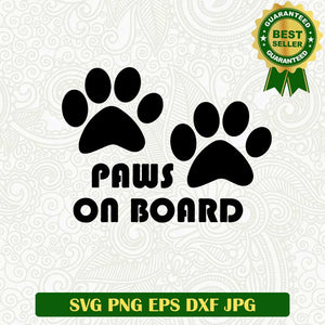 Paws on board SVG, Pet lovers SVG, Paws cat dog SVG cut file cricut