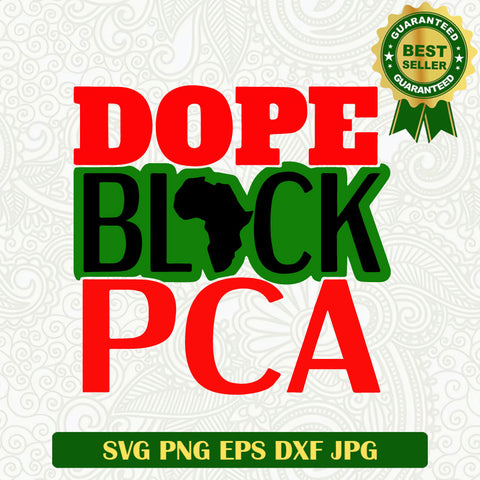 Dope Black PCA SVG, Black Woman SVG, Black African Woman SVG PNG cut file