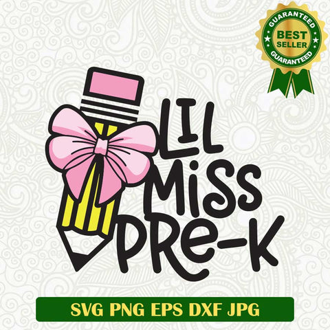 Lil miss Pre K SVG, Pre K Student SVG, Preschool Miss SVG PNG cut file