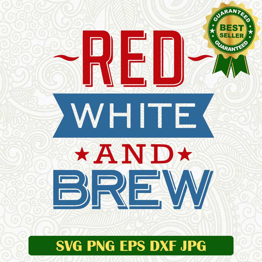 Red white and brew SVG
