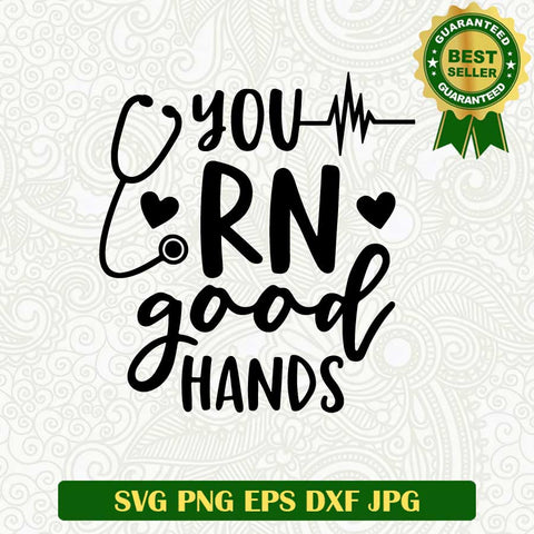 You RN good hands SVG, Nurse heart beat SVG, Nurse logo SVG cut file cricut