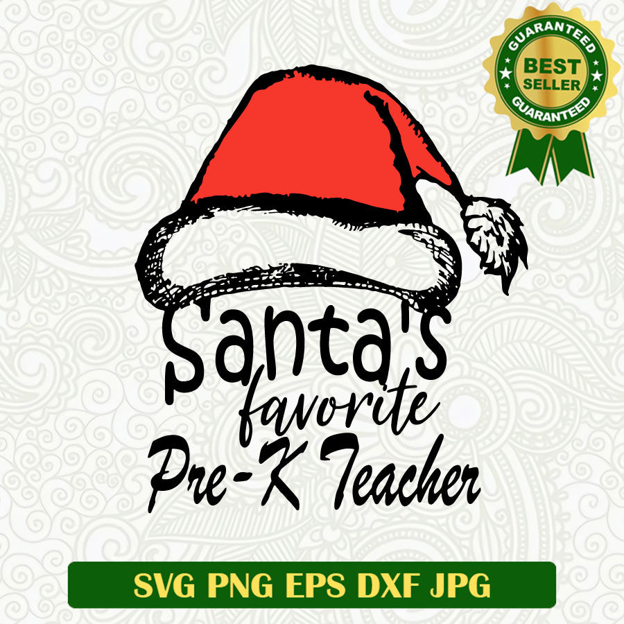 Santa's favorite pre K teacher SVG