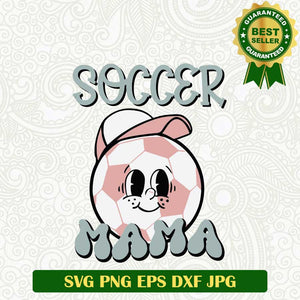 Soccer Mama SVG, Soccer funny face SVG, Mama Sporty SVG PNG cut file