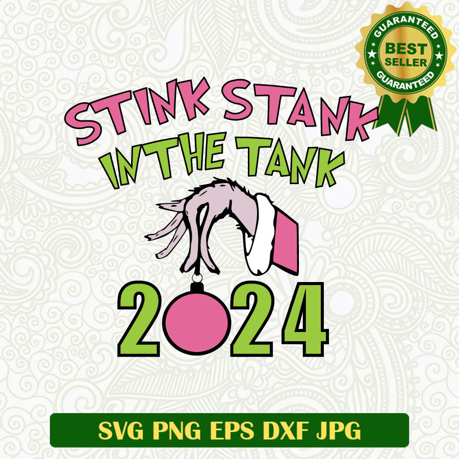 Stink Stank in the Tank Grinch 2024 SVG, Christmas Grinch SVG, Christmas Grinch 2024 SVG PNG cut file