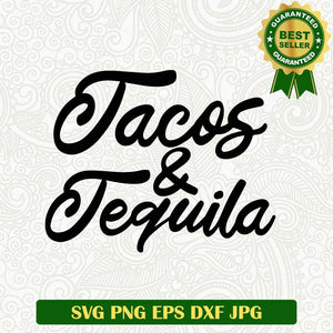 Tacos and tequila SVG, Tacos funny SVG, Tequila SVG cut file cricut