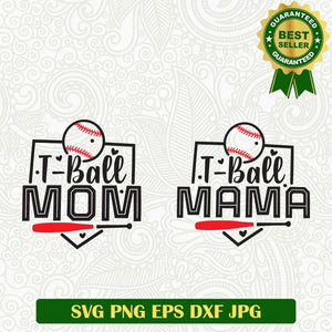 T ball mom T ball Mama SVG, T ball Mom baseball SVG, Mother's Day Baseball SVG PNG cut file