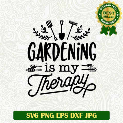 Gardening is my therapy SVG, Gardening SVG, Grandma gardening SVG cut file cricut