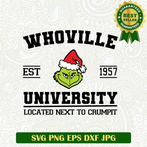 Grinch Whoville university est 1957 SVG, Christmas Grinch funny SVG, Christmas Grinch SVG PNG cut file