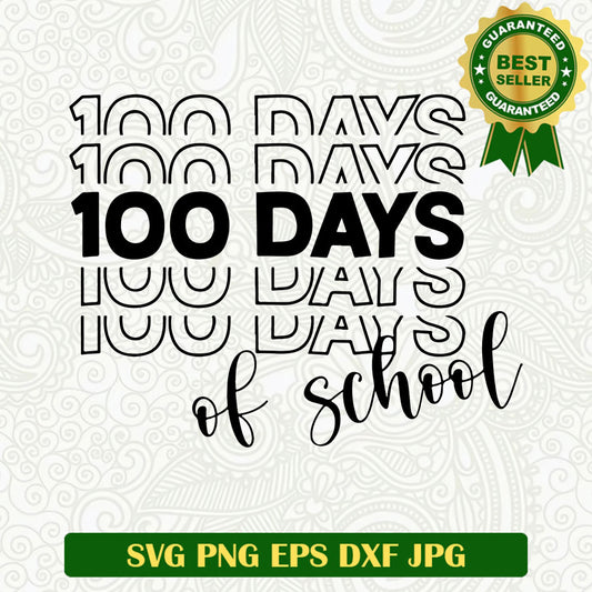 100 Days of school SVG cut file