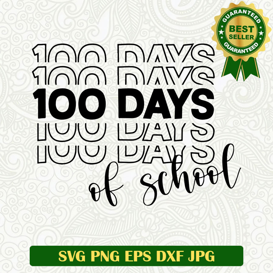 100 Days of school SVG cut file, 100 Days of school SVG, Students SVG