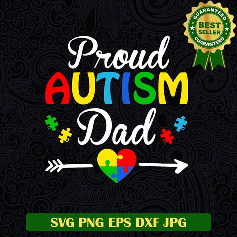 Proud autism Dad SVG, Autism SVG, Autism awareness SVG