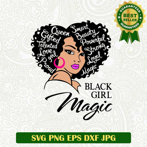 Black girl magic SVG, Black woman SVG, Black history month SVG