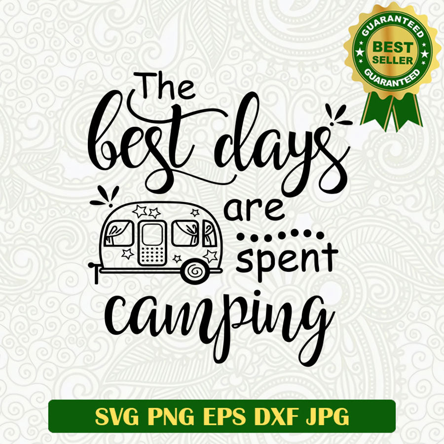 Best day are spent camping SVG