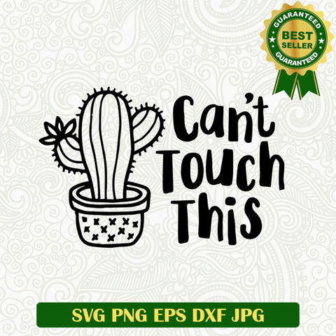 Can't tough this cactus SVG, Cactus SVG files, Cactus plant SVG
