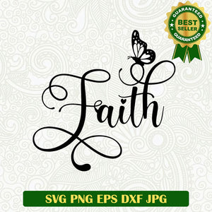 Faith buffterfly SVG, Faith SVG, Faith Jesus SVG