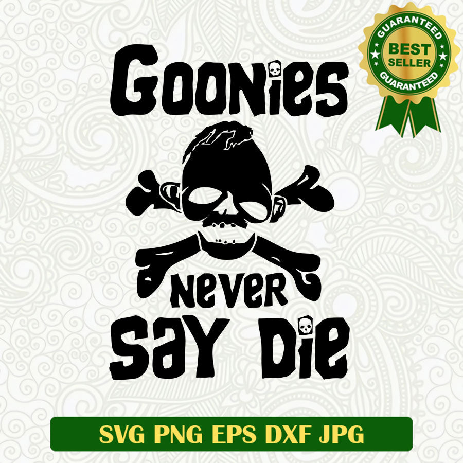 Goonies never say die SVG