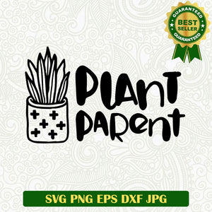 Plant parent SVG, Plant SVG files, Parent family SVG