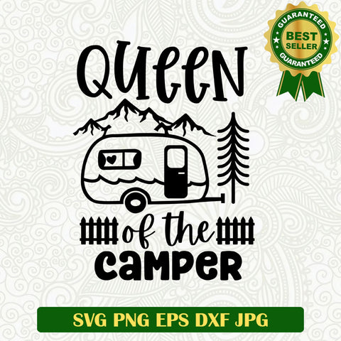 Queen of the camper SVG, Camping queen SVG, Camping life SVG cut file