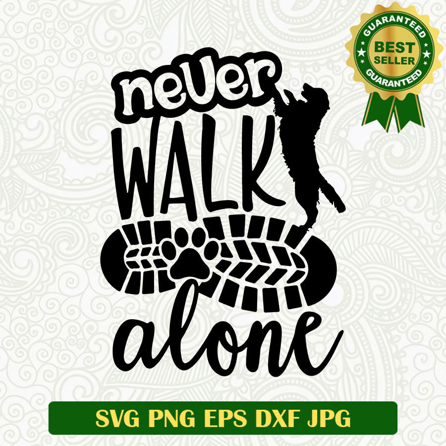 Never walk alone SVG