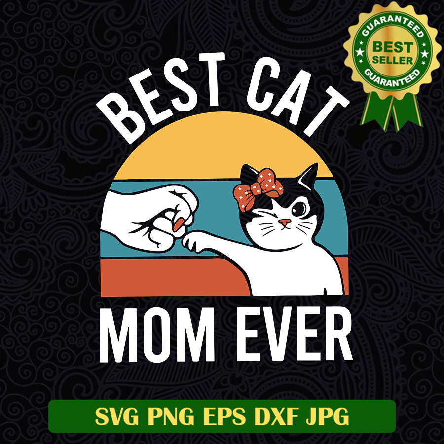 Best cat mom ever SVG