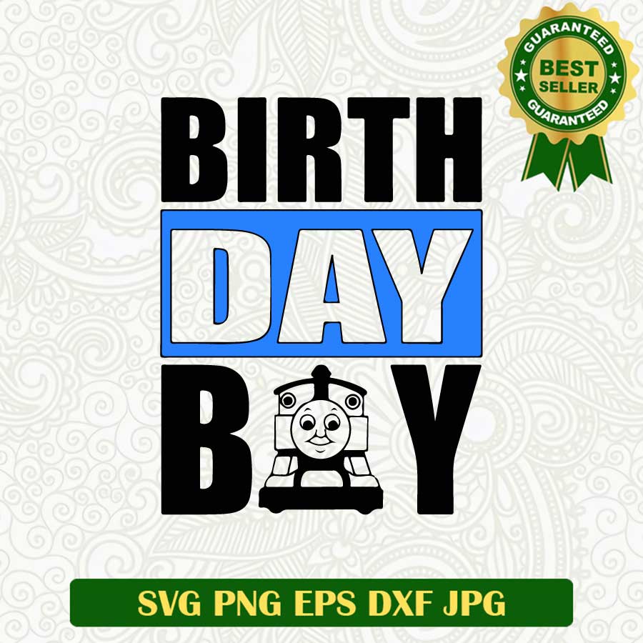 Birthday boy thomas the train SVG, Thomas and Friends SVG, Birthday boy SVG cut file cricut