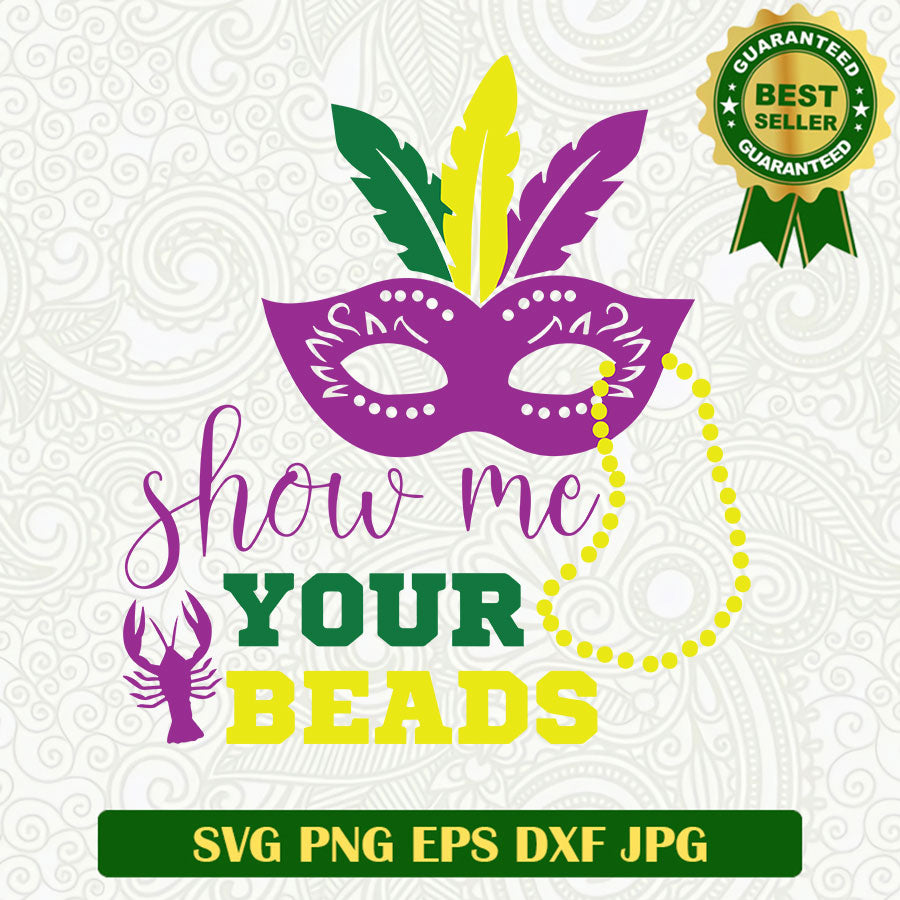 Show me your beards Mardi Gras SVG