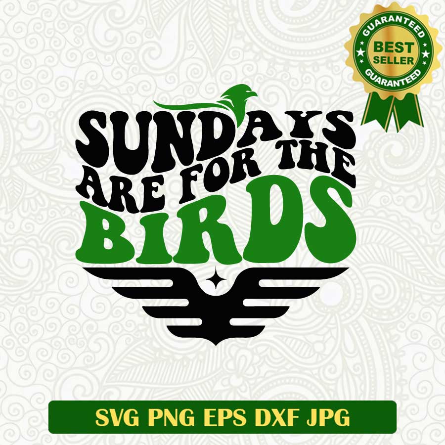 Sundays are for the birds Philadelphia SVG