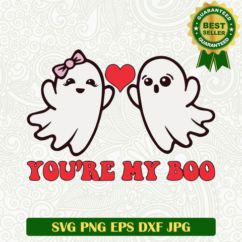 You're my boo valentine SVG, Boo couple SVG, Valentine SVG file