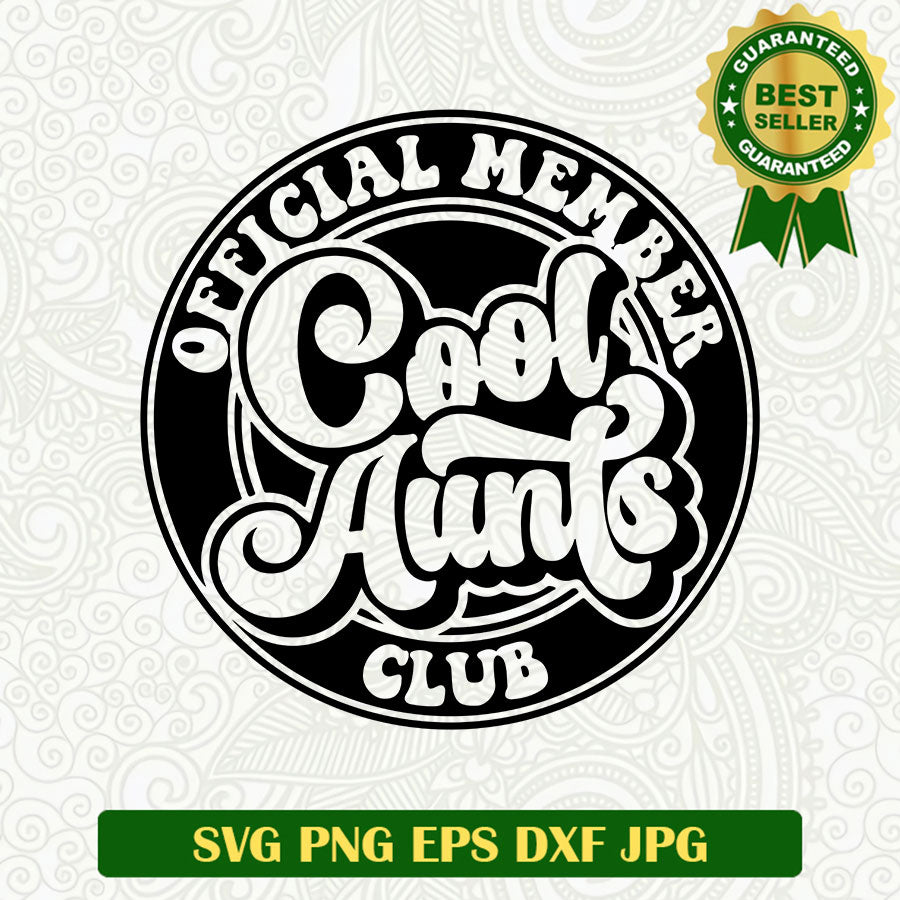 Official member cool aunts club SVG