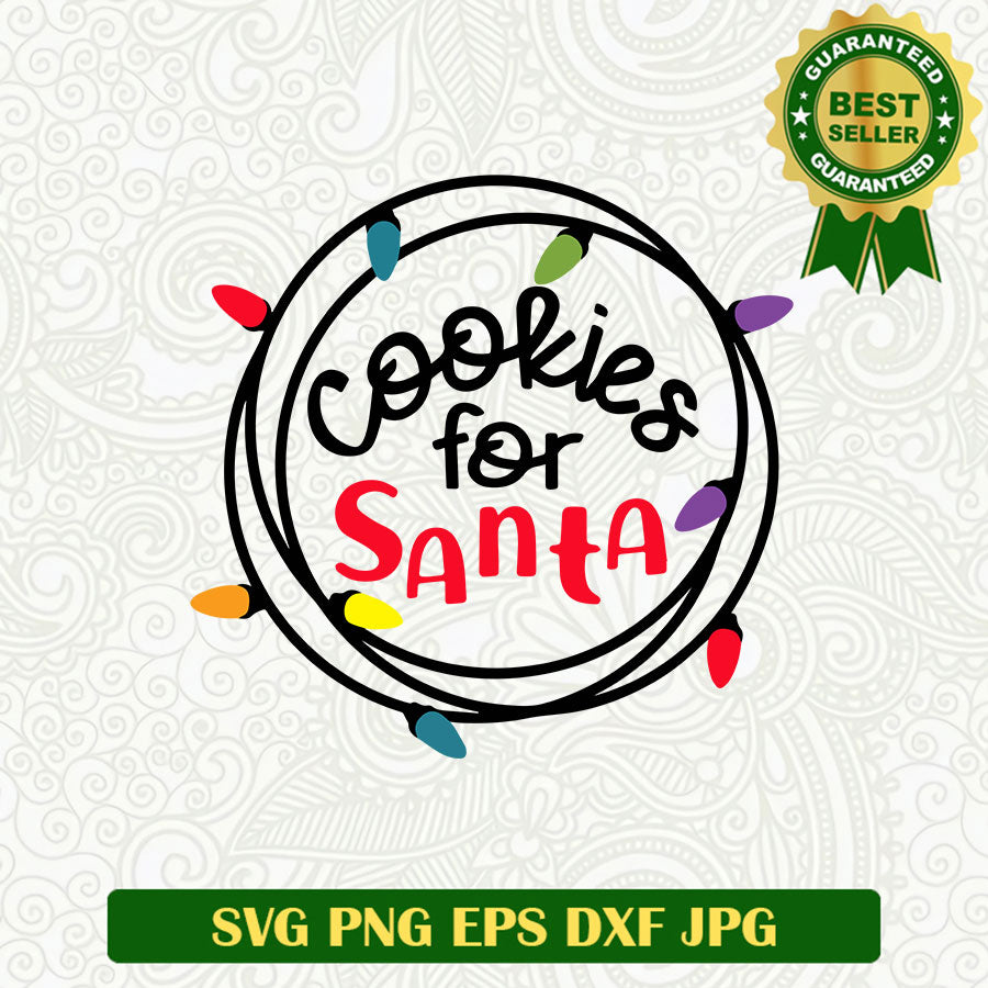 Cookies for santa SVG, Christmas lights SVG, Cookies christmas SVG file