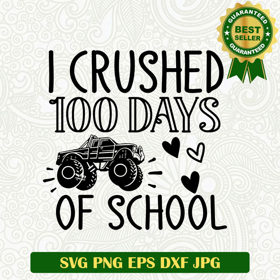 I crushed 100 days of school SVG