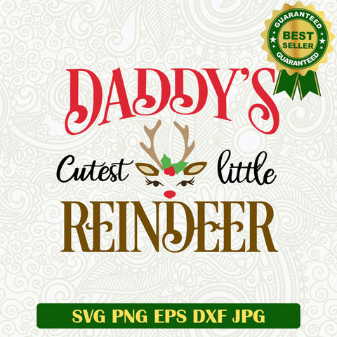 Daddy's cutest little reindeer SVG, Dady christmas SVG files, Christmas Reindeer SVG