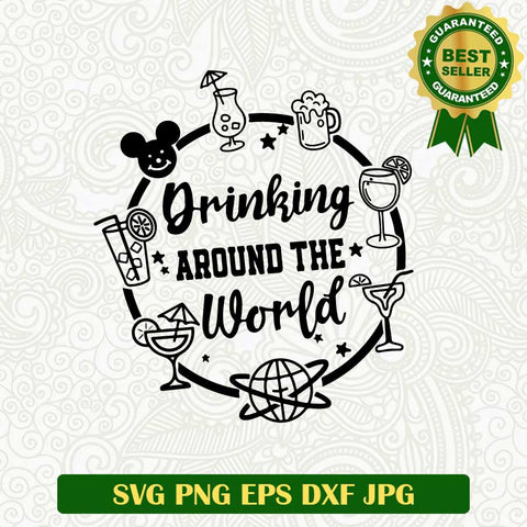 Drinking around the world SVG, Drink disney SVG, Drink funny SVG cut file cricut