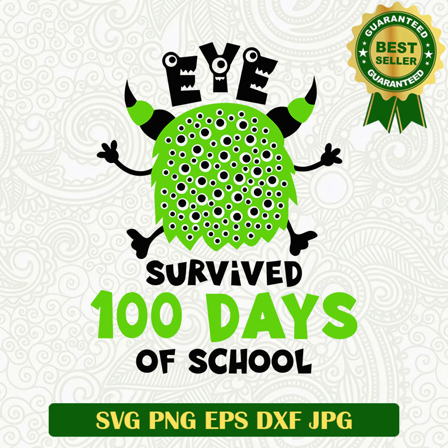 Eye Survived 100 Days Of School SVG, 100 days of school SVG, Monster eye Survived SVG