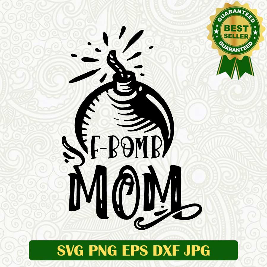 Fbomb Mom SVG