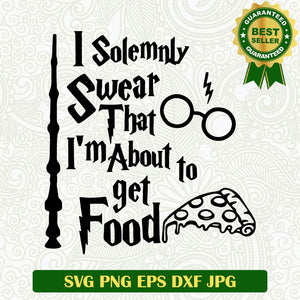 I solemnly swear that im about to get food SVG, Food pizza SVG, Funny pizza SVG file