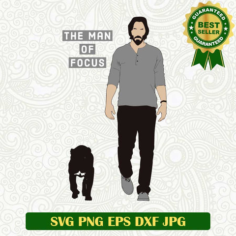 John Wick the man of focus SVG, John Wick 4 SVG, John Wick SVG PNG cut file