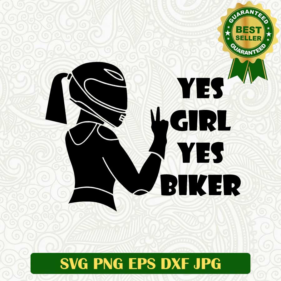 Yes girl yes biker SVG, Biker girl SVG, Girl riding SVG cut file cricut