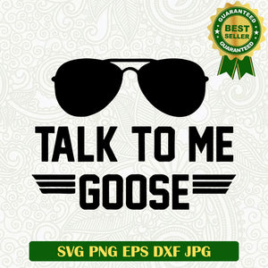 Talk to me goose top Gun SVG, Top Gun quote SVG, Top Gun SVG