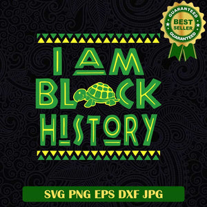 I am black history SVG, Black history month SVG, Black history SVG cut file cricut