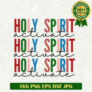 Holy spirit activate SVG, Faith SVG, Holy spirit activate christian SVG file