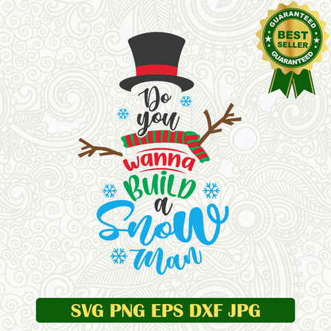 Do you wanna build a snow man SVG, Christmas Snowman SVG files, Snowman winter SVG