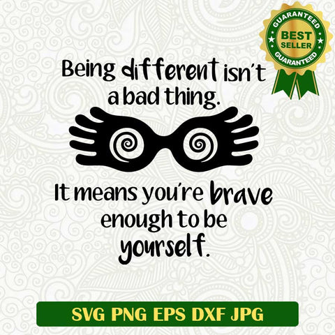 Being different isn’t a bad thing SVG, Luna Lovegood quote SVG, Harry Potter SVG quote SVG cut file cricut