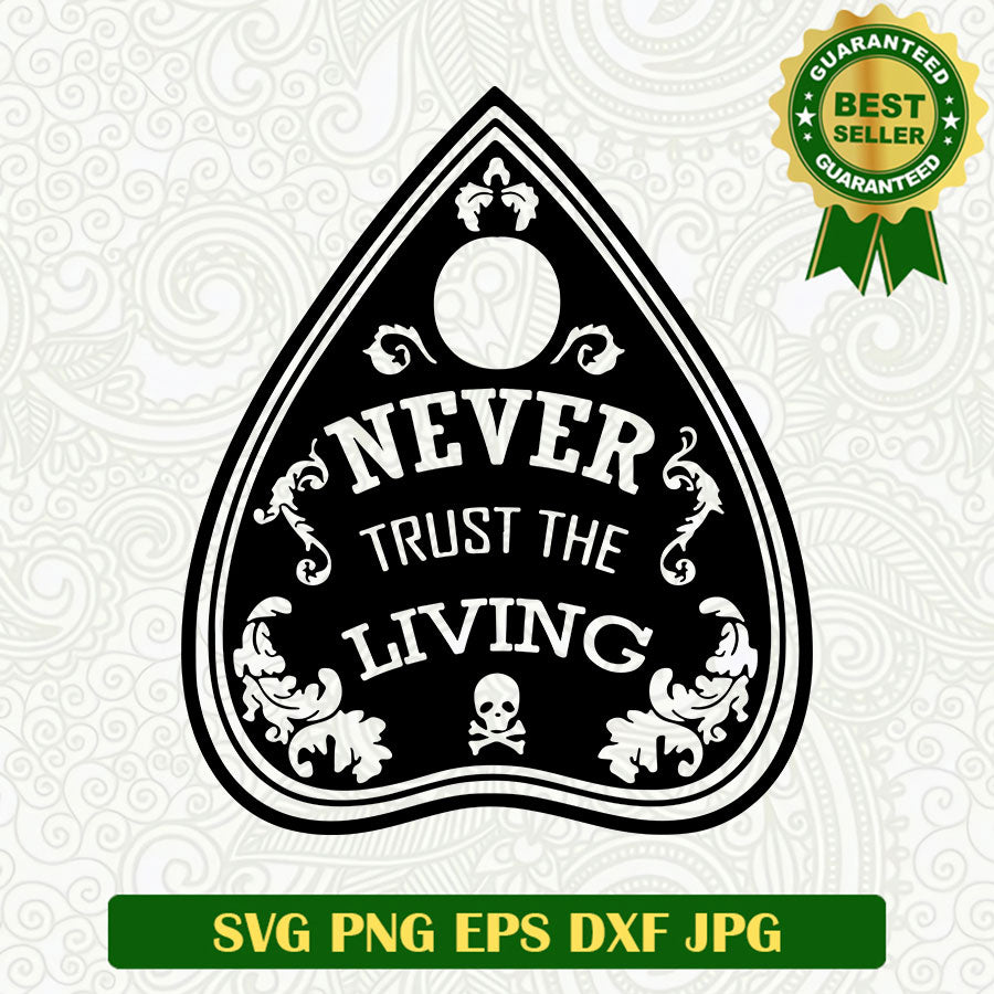 Never trust the living SVG, Beetlejuice SVG, Beetlejuice quotes SVG